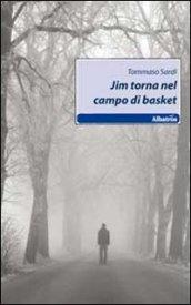 Jim torna nel campo di basket