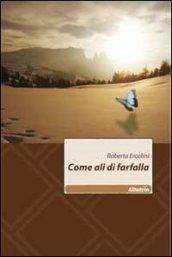 Come ali di farfalla