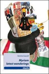 Myriam latest wanderings. Ediz. italiana