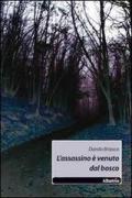 L' assassinio è venuto dal bosco