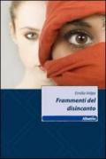 Frammenti del disincanto