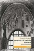 I fratelli e le sorelle di Gesù. Una ricerca storica