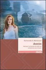 Antrim-Rachael. La favola che tutti noi vorremmo aver vissuto