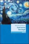 E poi arrivò Van Gogh