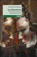 La città eterna. Origini delle tradizioni del popolo romano