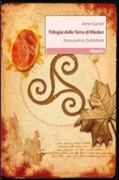 Trilogia delle terre di Meden: 1