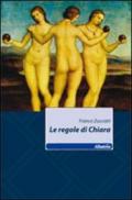 Le regole di Chiara