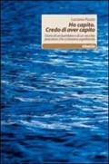 Ho capito. Credo di aver capito. Storia di un bambino e di un vecchio pescatore che si stavano aspettando