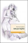 Solo per Sophia