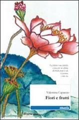 Fiori e frutti