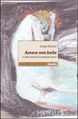 Amore mio bello e altre storie di amorosi sensi