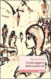 Il volo leggero delle nostre ali