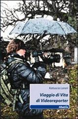 Viaggio di vita di videoreporter