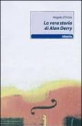 La vera storia di Alan Derry