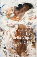 Le uve della vigna del cielo