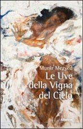 Le uve della vigna del cielo