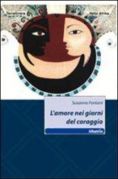 L'amore nei giorni del coraggio