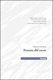 Fessure dal cuore
