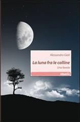 La luna fra le colline. Una favola