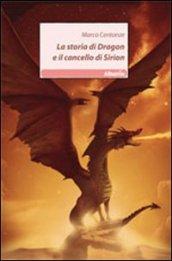 La storia di Dragon e il cancello di Sirion