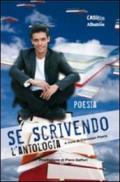 Se scrivendo. L'antologia (poesia)