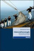 Il diario dell'ammiraglio. Storie di mare e avventure nei porti di mezzo mondo