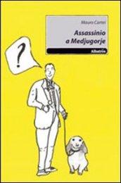 assassinio a Mediugorje (il commissario Arienti Vol. 1)