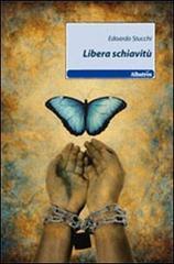 Libera schiavitù