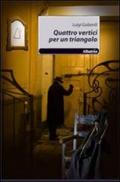 Quattro vertici per un triangolo