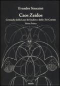 Caos Zeidos. Cronache della luce di Endors e delle Tre Corone