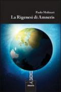 La Rigenesi di Ameris