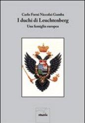I duchi di Leuchtenberg. Una famiglia europea