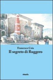 Il segreto di Ruggero