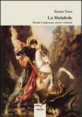 La malafede. Perché è indecente essere cristiani