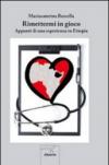 Rimettermi in gioco. Appunti di una esperienza in Etiopia