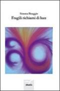 Fragili richiami di luce