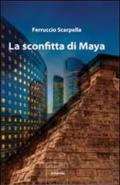 La sconfitta di Maya