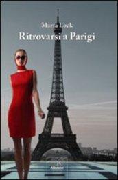 Ritrovarsi a Parigi