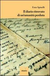 Il diario ritrovato di un'umanità perduta