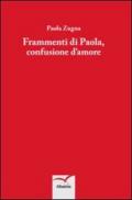 Frammenti di Paola, confusione d'amore