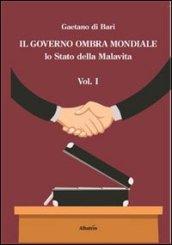 Il governo ombra mondiale. Lo stato della malavita