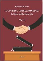 Il governo ombra mondiale. Lo stato della malavita