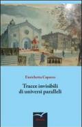 Tracce invisibili di universi paralleli