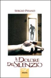 Il dolore del silenzio