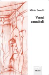 Vermi cannibali