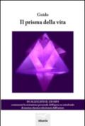 Il prisma della vita