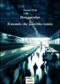 Homunculus e il mondo che potrebbe venire