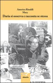 Daria si osserva e racconta se stessa