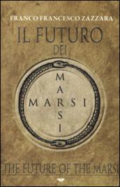 Il futuro dei Marsi-The future of the Marsi