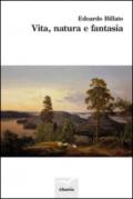 Vita, natura e fantasia